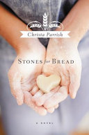Stones for bread : a novel /