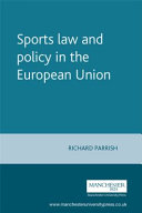 Sports law and policy in the European Union /