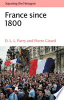 France since 1800 : squaring the hexagon /