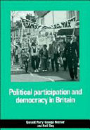 Political participation and democracy in Britain /