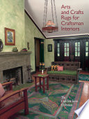 Arts and crafts rugs for craftsman interiors : the Crab Tree Farm Collection /