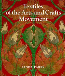 Textiles of the arts and crafts movement /