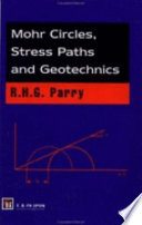 Mohr circles, stress paths, and geotechnics /