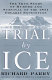 Trial by ice : the true story of murder and survival on the 1871 Polaris expedition /