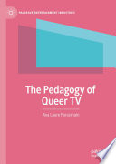 The Pedagogy of Queer TV /