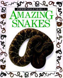 Amazing snakes /