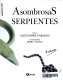 Asombrosas serpientes /