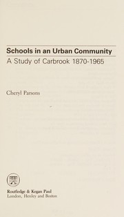 Schools in an urban community : a study of Carbrook 1870-1965 /