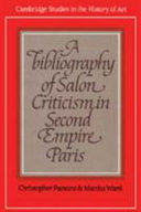 A bibliography of the Salon criticism in Second Empire Paris /