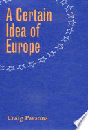 A certain idea of Europe /