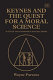 Keynes and the quest for a moral science : a study of economics and alchemy /