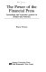 The power of the financial press : journalism and economic opinion in Britain and America /