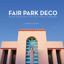 Fair Park deco : art and architecture of the Texas Centennial Exposition /