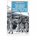 The Druze between Palestine and Israel, 1947-49 /