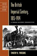 The British imperial century, 1815-1914 : a world history perspective /