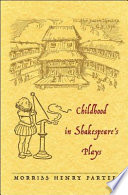 Childhood in Shakespeare's plays /