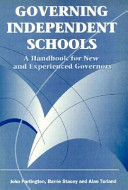 Governing independent schools : a handbook for new and experienced governors /