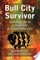 Bull city survivor : standing up to a hard life in a southern city /