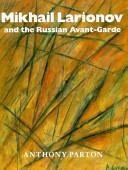 Mikhail Larionov and the Russian avant-garde /