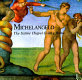 Michelangelo : the Sistine Chapel ceiling, Rome /