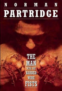 The man with the barbed-wire fists /