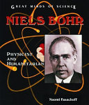 Niels Bohr : physicist and humanitarian /