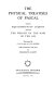 The physical treatises of Pascal ; the equilibrium of liquids and the weight of the mass of the air /