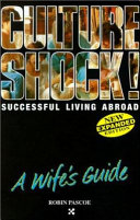 Culture shock! a wife's guide /