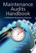 Maintenance audits handbook : a performance measurement framework /