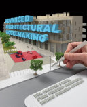 Advanced architectural modelmaking /
