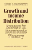 Growth and income distribution : essays in economic theory /
