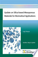 Update on silica-based mesoporous materials for biomedical applications /
