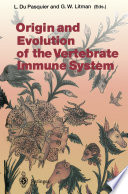 Origin and Evolution of the Vertebrate Immune System /