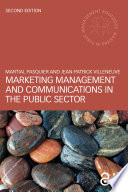 Marketing Management and Communications in the Public Sector /