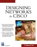Designing networks with Cisco /