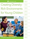 Creating diversity-rich environments for young children /