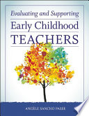 Evaluating and supporting early childhood teachers /