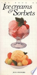 The book of ice creams & sorbets /
