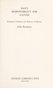 Man's responsibility for nature; ecological problems and Western traditions