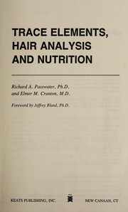 Trace elements, hair analysis and nutrition /