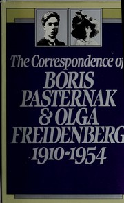 The Correspondence of Boris Pasternak and Olga Freidenberg, 1910- 1954 /