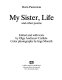 My sister, life and other poems /