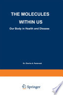 The molecules within us : our body in health and disease /