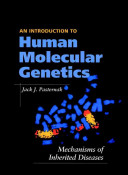 An introduction to human molecular genetics : mechanisms of inherited diseases /