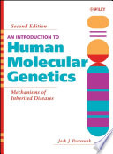 An introduction to human molecular genetics : mechanisms of inherited diseases /