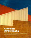 Carlson Architects : expanding northwestern regionalism /