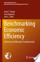 Benchmarking Economic Efficiency : Technical and Allocative Fundamentals /
