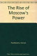 The rise of Moscow's power /