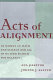 Acts of alignment : of women in math and science and all of us who search for balance /