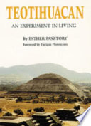 Teotihuacan : an experiment in living /